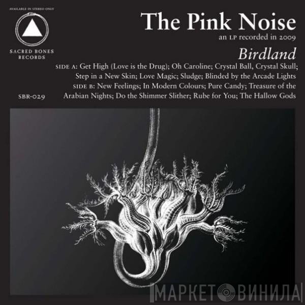 The Pink Noise - Birdland