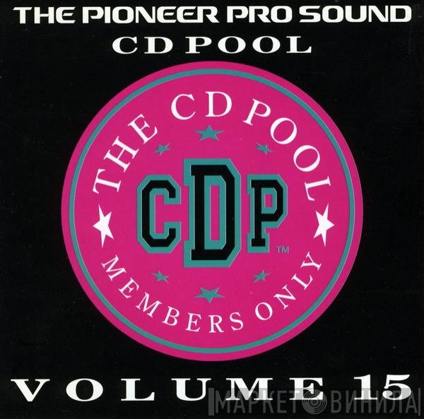  - The Pioneer Pro Sound CD Pool - Volume 15