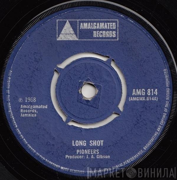 The Pioneers  - Long Shot / Dip And Fall Back