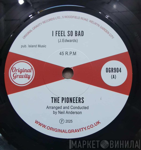 The Pioneers - I Feel So Bad