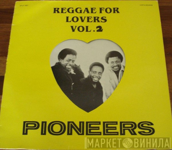The Pioneers  - Reggae For Lovers 2