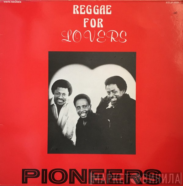 The Pioneers  - Reggae For Lovers