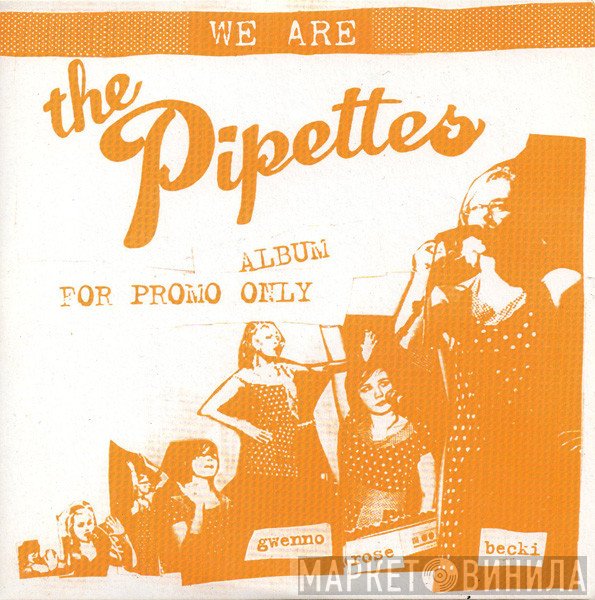 The Pipettes - We Are The Pipettes