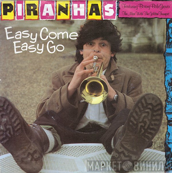 The Piranhas, Bob Grover - Easy Come Easy Go