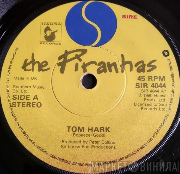 The Piranhas - Tom Hark