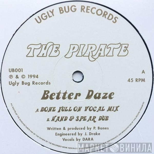 The Pirate - Better Daze