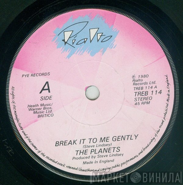 The Planets  - Break It To Me Gently