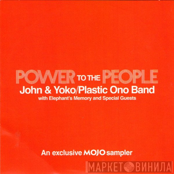 The Plastic Ono Band, Elephants Memory, John Lennon & Yoko Ono, Guests - Power To The People (An Exclusive Mojo Sampler)
