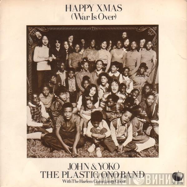 The Plastic Ono Band, John Lennon & Yoko Ono - Happy Xmas (War Is Over)