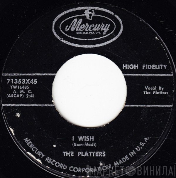 The Platters  - I Wish / It's Raining Outside