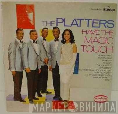 The Platters  - Have The Magic Touch