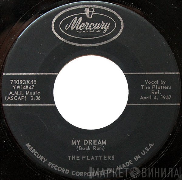 The Platters - My Dream / I Wanna