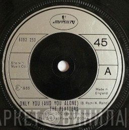 The Platters - Only You (And You Alone)