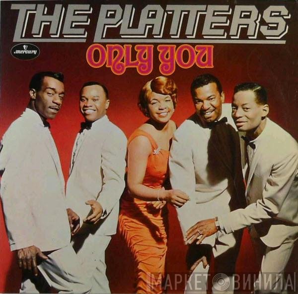 The Platters  - Only You
