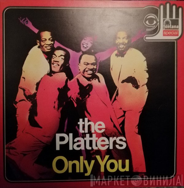 The Platters  - Only You