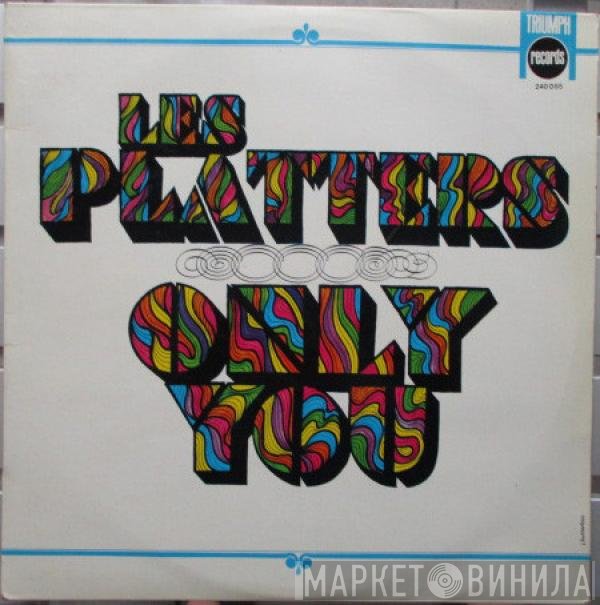 The Platters  - Only You