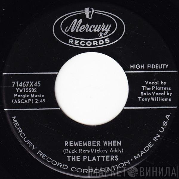 The Platters  - Remember When
