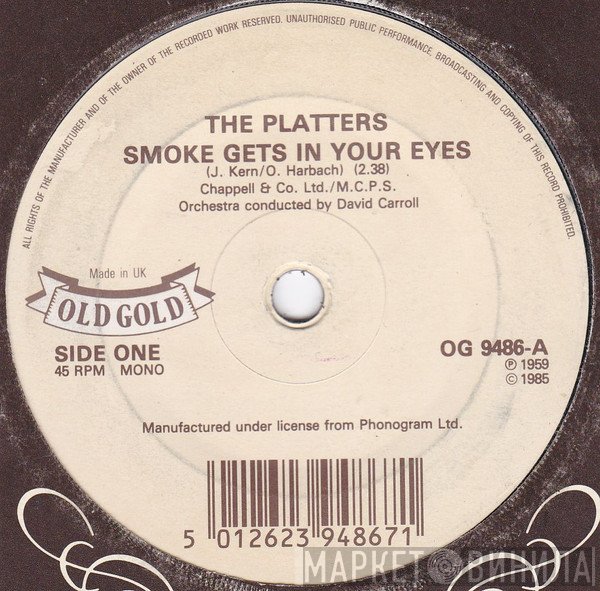 The Platters - Smoke Gets In Your Eyes / My Prayer