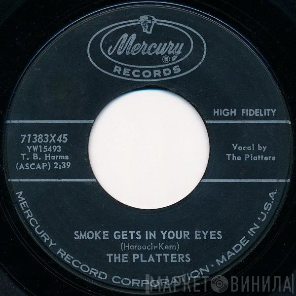 The Platters - Smoke Gets In Your Eyes
