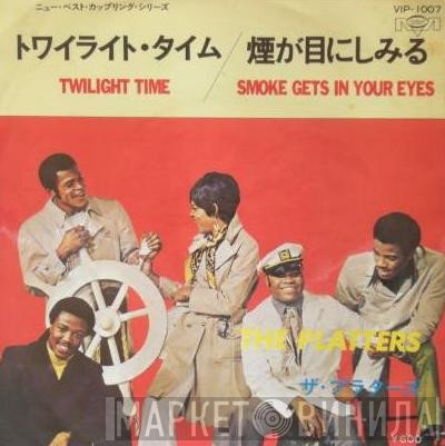 The Platters - Twilight Time / Smoke Gets In Your Eyes 