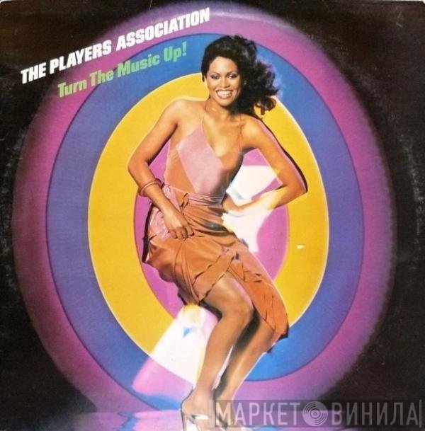 The Players Association  - Turn The Music Up!
