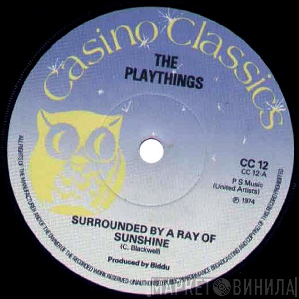 The Playthings, Val McKenna, Brad Stevens - Surrounded By A Ray Of Sunshine / Love Feeling / I'm Your Number One