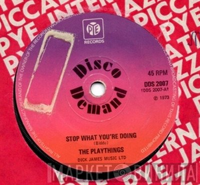The Playthings - Stop What You're Doing