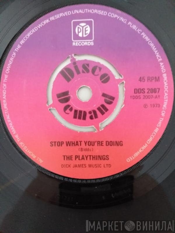 The Playthings - Stop What You're Doing