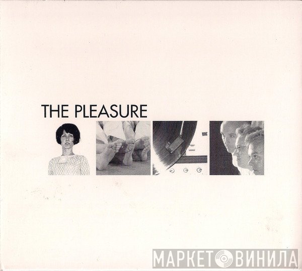 The Pleasure - The Pleasure