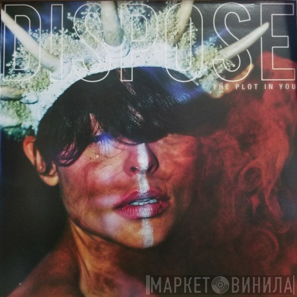 The Plot In You  - Dispose