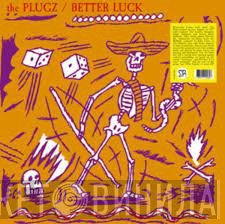 The Plugz  - Better Luck