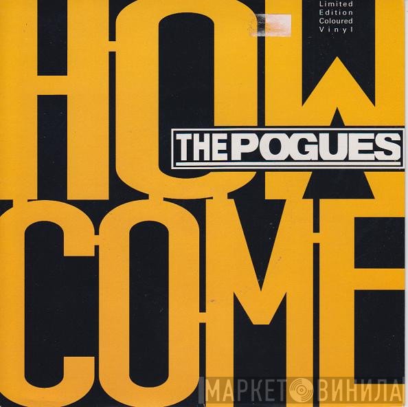 The Pogues - How Come