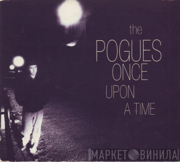 The Pogues  - Once Upon A Time