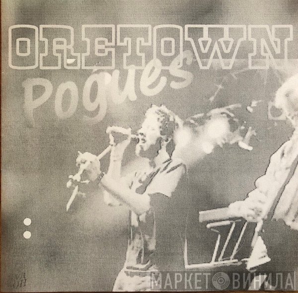 The Pogues  - Oretown