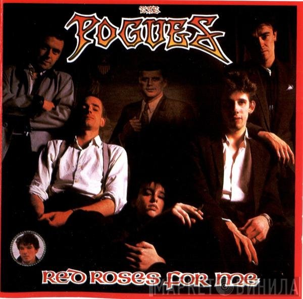 The Pogues  - Red Roses For Me