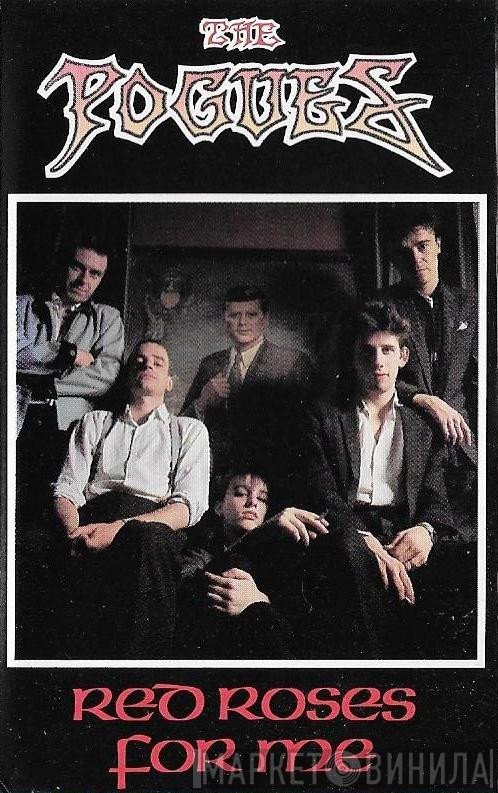 The Pogues  - Red Roses For Me