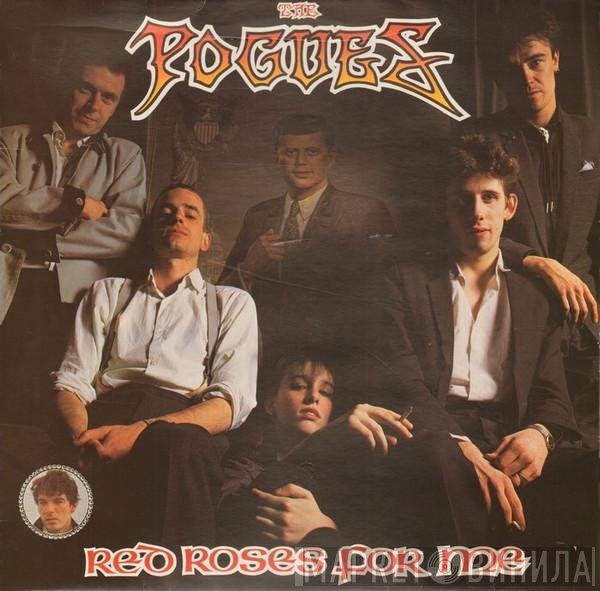 The Pogues  - Red Roses For Me