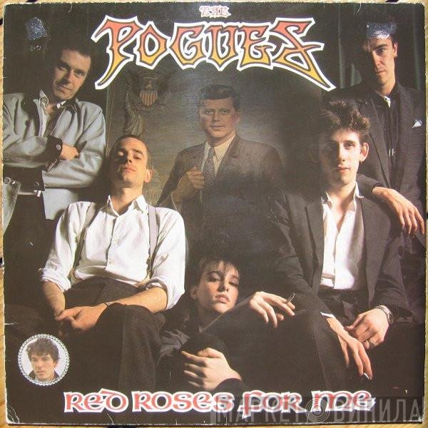 The Pogues  - Red Roses For Me