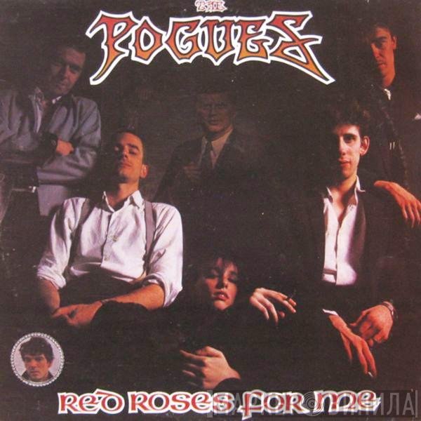 The Pogues  - Red Roses For Me