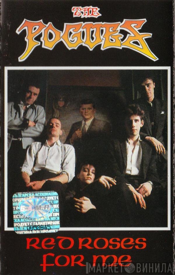 The Pogues  - Red Roses For Me