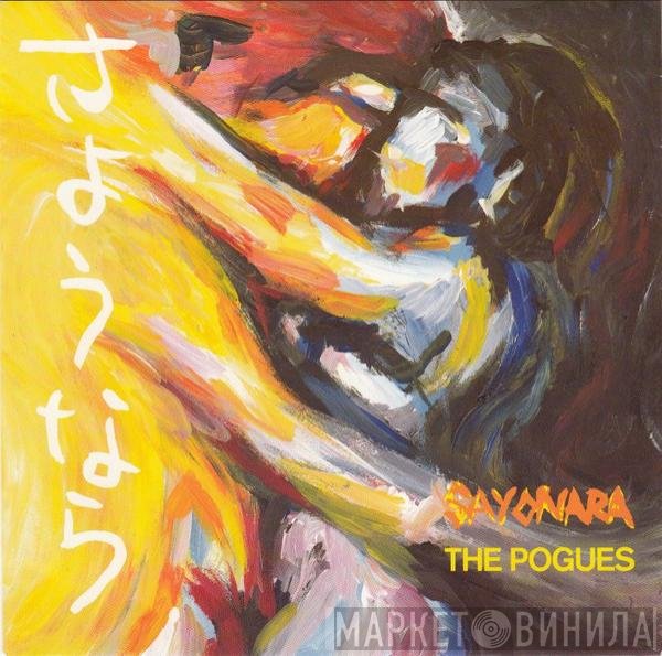 The Pogues  - Sayonara