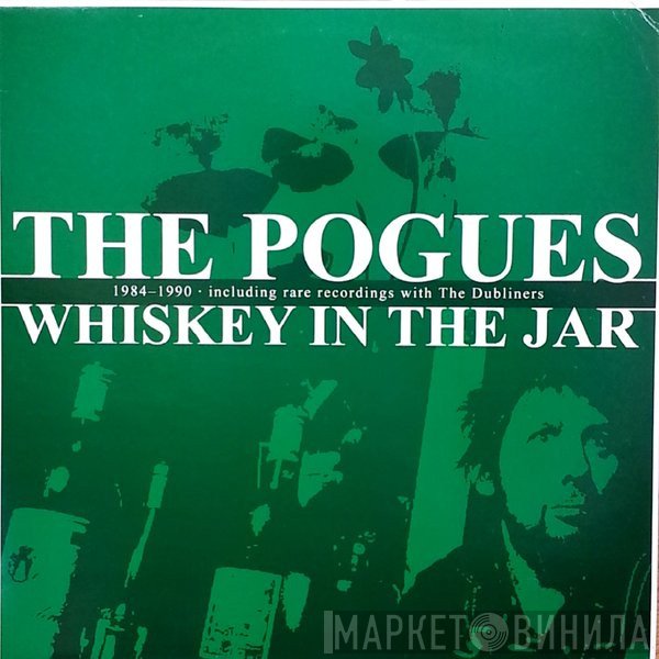 The Pogues  - Whiskey In The Jar