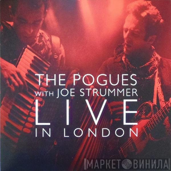 The Pogues With Joe Strummer  - Live In London
