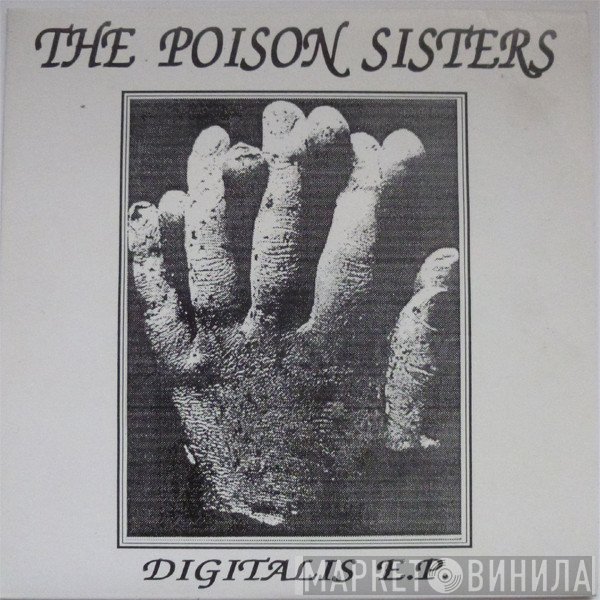 The Poison Sisters - Digitalis E.P.