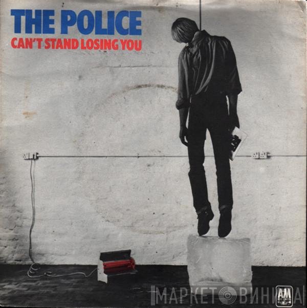 The Police - Can't Stand Losing You