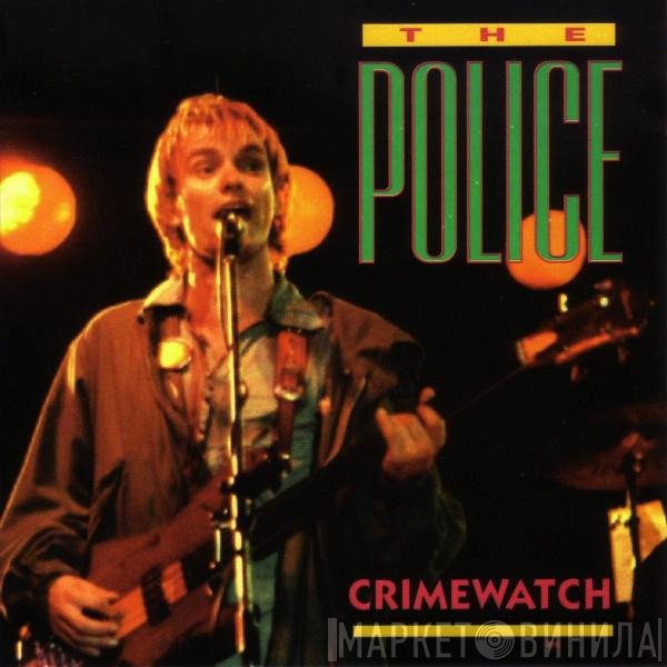 The Police  - Crimewatch