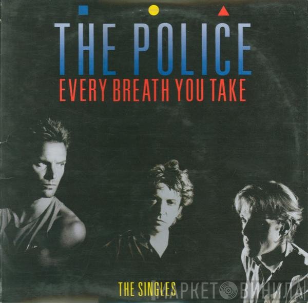 The Police  - Every Breath You Take (The Singles)