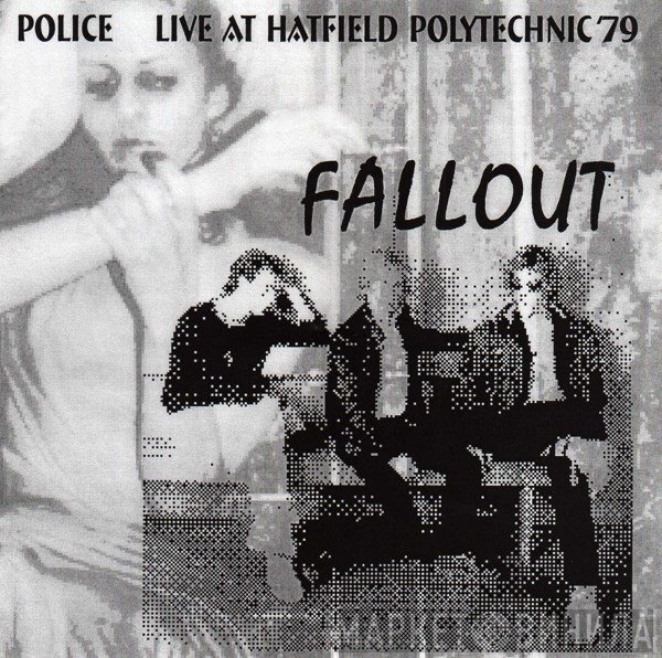 The Police  - Fall Out