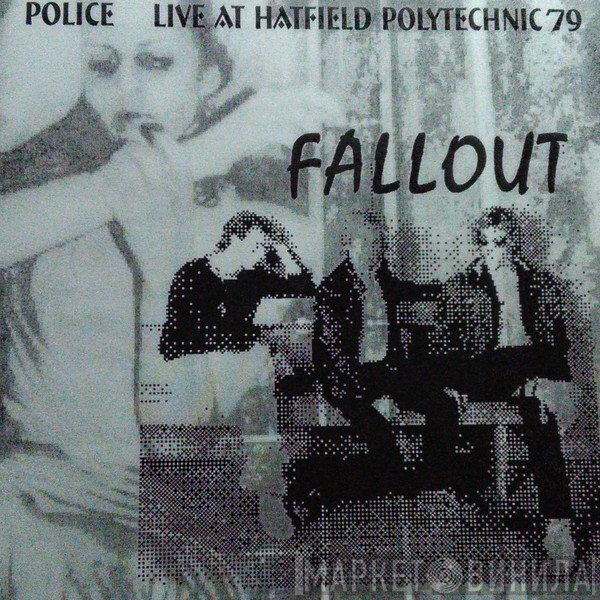 The Police  - Fall Out