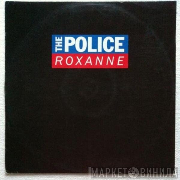 The Police  - Roxanne